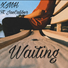 Waiting - Ft. JaeCaliber (Prod. Vitals)