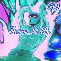 Turn It Up