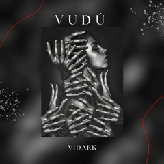| VUDÚ | - VDARK -