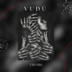 | VUDÚ | - VIDARK -