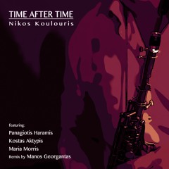 Time After Time (feat. Panagiotis Haramis & Kostas Aktypis)