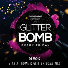 DJ Mo's Stay At Home and Glitter Bomb Mix