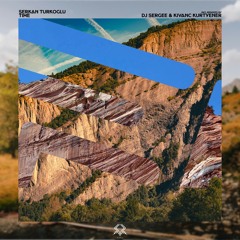 Serkan Turkoglu - Time (DJ Sergee Remix)