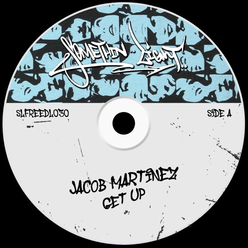 Jacob Martinez - Get Up [SLFREEDL030]