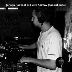 Tanapa Podcast 0049 with Asimov