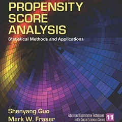 =+ Propensity Score Analysis, Statistical Methods and Applications, Advanced Quantitative Techn