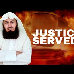 JUSTICE WILL BE SERVED! POWERFUL - MUFTI MENK
