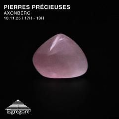 Axonberg - Pierres Précieuses (Novembre 2025)