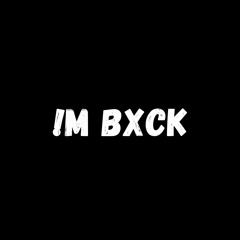 !m BxcK ( Prod by YERRA76. )