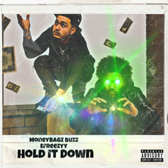 Hold It Down (Feat. MoneyBagz Buzz)