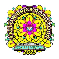 Dancefestopia Yellow Brick Road tour 2025 Submission Mix