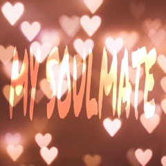 MY SOULMATE