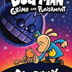 🥘EPUB [eBook] Dog Man: Grime and Punishment: A Graphic Novel (Dog Man #9): From the  🥘