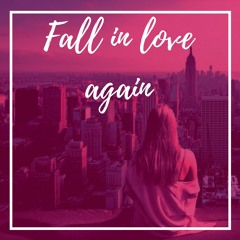 Fall In Love Again