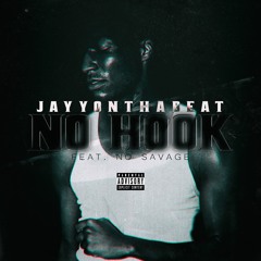No Savage, Jayyonthabeat - No Hook