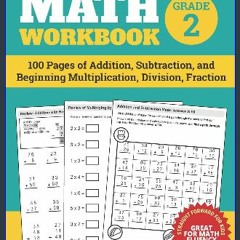 (<E.B.O.O.K.$) ❤ Math Workbook Grade 2: 100 Pages of Addition, Subtraction, and Beginning Multipli