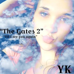 The Gates 2 (Hailee's Song)
