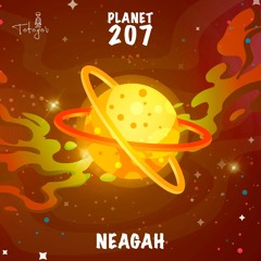 Planet 207 - Neagah