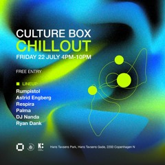 Live @ Culture Box Chillout 22.07.2022