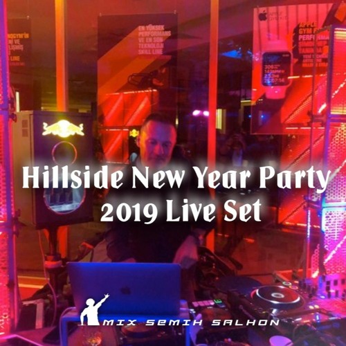 Hillside New Year Party 2019 Live Set