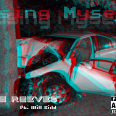 Losing Myself- Jace Reeves ft. Will Kidd (prod. Alfonzo Jones x beatsbyflare)