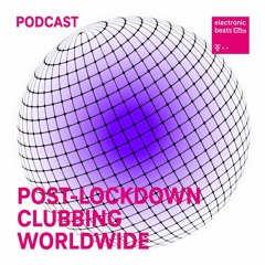 Post-Lockdown Clubbing Worldwide