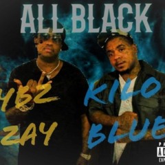 YBZZAY - ALL BLACK Ft.(KILO BLUE)