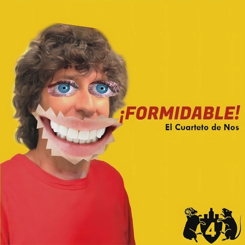 Stream Formidable Si Fuese Un Álbum De El Cuarteto De Nos (Colab con ...
