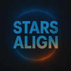 STARS ALIGN
