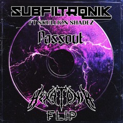 Subfiltronik x Skullion - Passout [Hexatonik Flip]