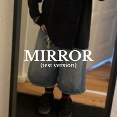 Mirror (test version)