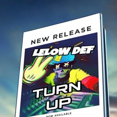 Turn Up Way Up(Explicit)