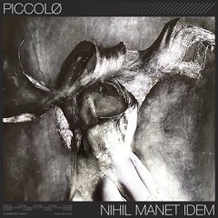 Piccolø - Nihil manet idem