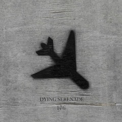 Dying Serenade - 176.mp3