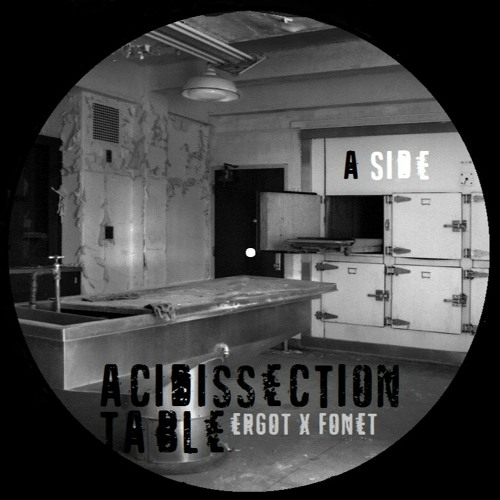 ERGOT & FONET - ACIDISSECTION TABLE
