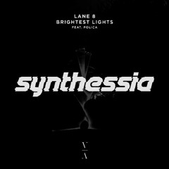 Lane 8 - Brightest Lights (synthessia Remix)