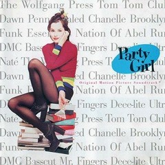 PARTY GIRL: The Complete Original Motion Picture Soundtrack VOL. 1 & 2 [1995](Peace Bisquit Edition)