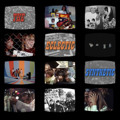 The Eclectic #18 Synthetic