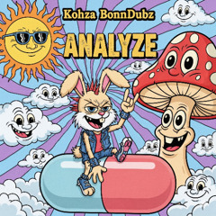 KOHZA X BONNDUBZ - ANALYZE (FREE)