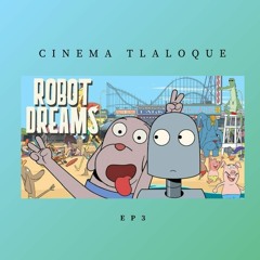 "Robot Dreams" Ep3