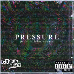 PRESSURE prod. Olivier Cayard
