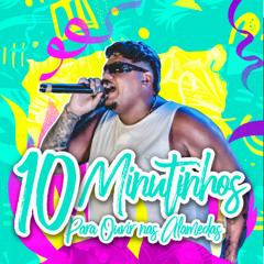 10 Minutinhos Para Ouvir Nas Alamedas 140 BPM
