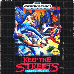 KEEP THE STREETS ALIVE VOL.1