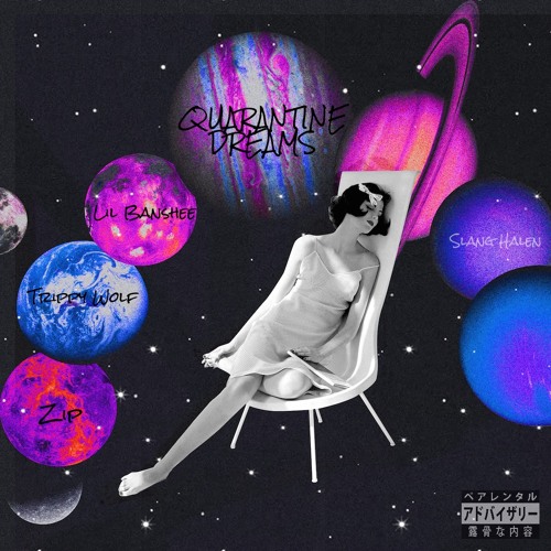 Quarantine Dreams Feat Lil Banshee X Trippy Wolf By Zip Quarantine Dreams Feat Lil Banshee X Trippy Wolf By Zip