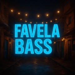 Favela Bass Funk
