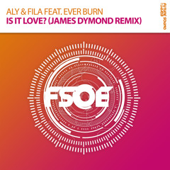 Is It Love? (James Dymond Remix) [feat. Ever Burn]