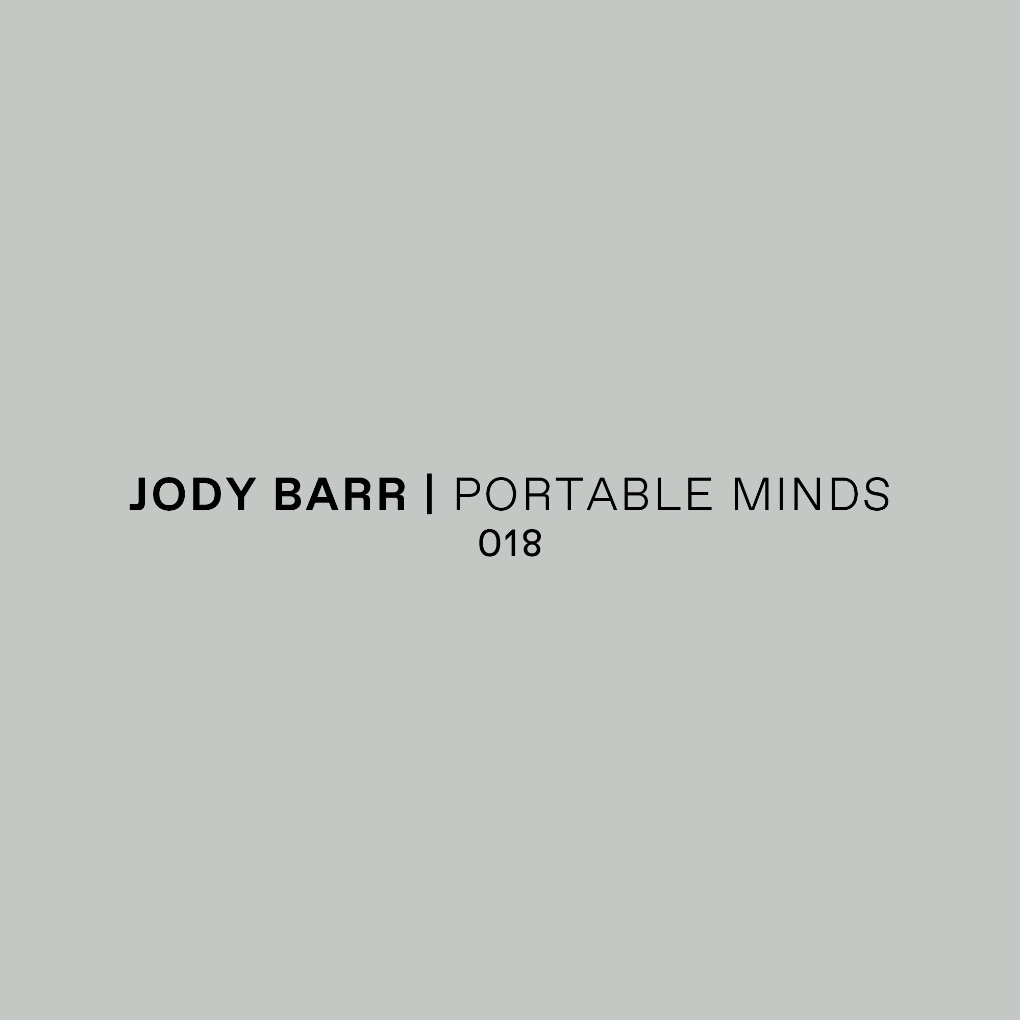 Download! Portable Minds 018 w/ Jody Barr