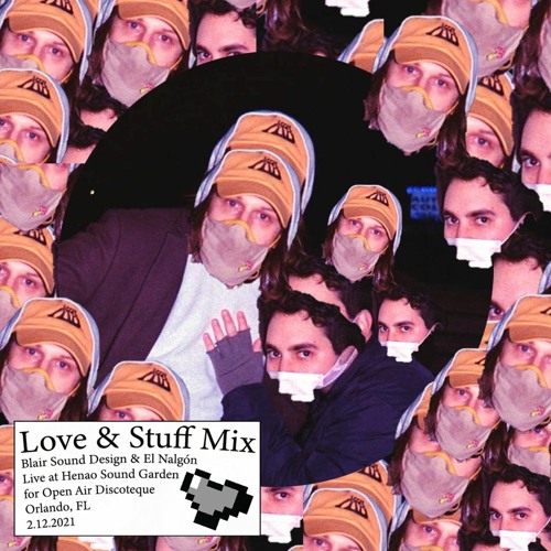 Love & Stuff Mix - BSD, El Nalgón, Open Air Discoteque, 2021