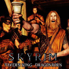 Skyrim Tavern Song - Dragonborn