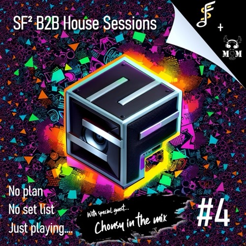 SF Squared - B2B House Sessions #4 with Special Guest Chonsy